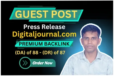 Guest Post Press Release on DigitalJournal.com (DA88)