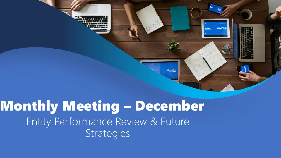 PowerPoint presentation for Monthly Meeting